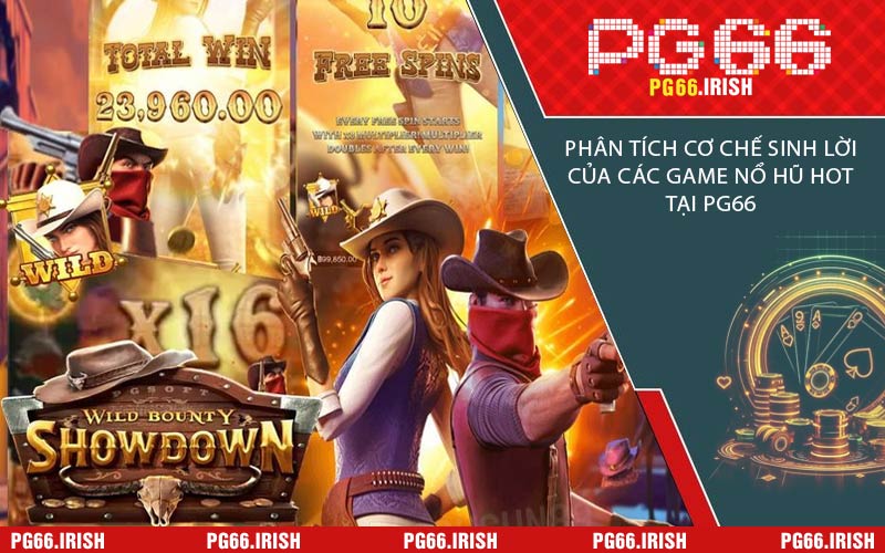Phân Tích Cơ Chế Sinh Lời Của Các Game Nổ Hũ Hot Tại PG66