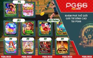 Khám Phá Thế Giới Giải Trí Đỉnh Cao Tại PG66