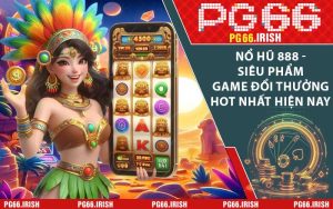 Nổ Hũ 888 - Siêu Phẩm Game Đổi Thưởng Hot Nhất Hiện Nay